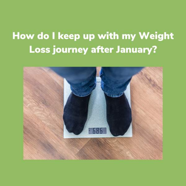 How do I keep up with my Weight Loss journey after January website