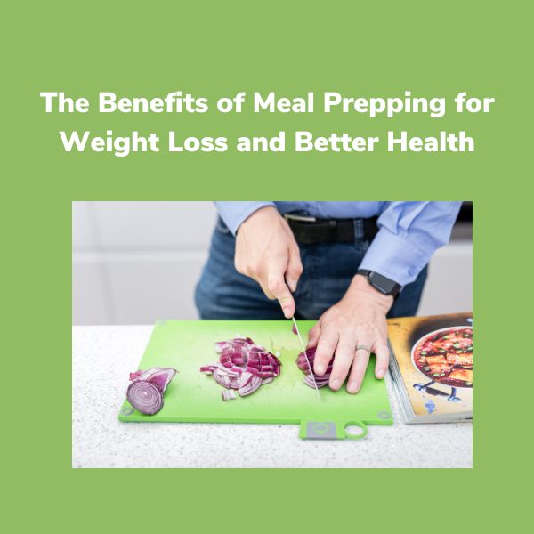 The Benefits of Meal Prepping for Weight Loss and Better Health Website